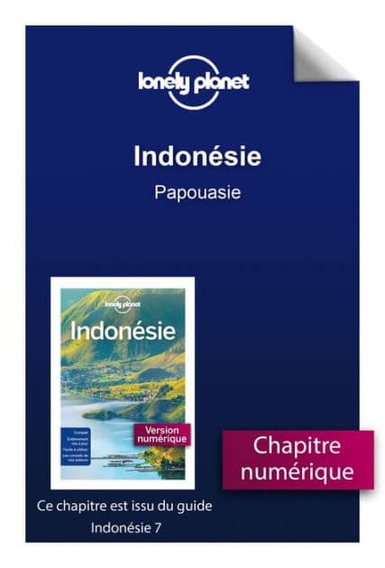 Indonésie - Papouasie by Lonely planet eng