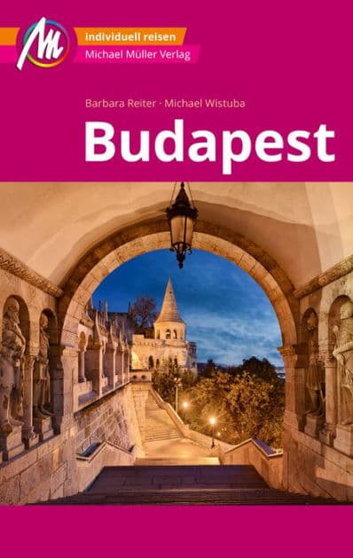 Budapest MM-City Reiseführer Michael Müller Verlag: Individuell reisen mit vielen praktischen Tipps by Barbara Reiter
