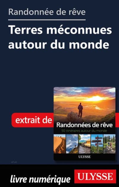 Randonnées de rêve - Terres méconnues autour du monde by Ouvrage Collectif