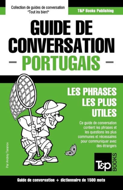 Guide de conversation Franï¿½ais-Portugais et dictionnaire concis de 1500 mots by Andrey Taranov