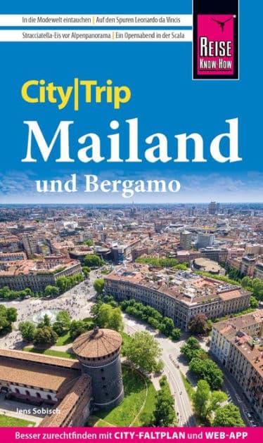 Reise Know-How CityTrip Mailand und Bergamo by Jens Sobisch