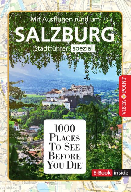1000 Places To See Before You Die - Salzburg: Stadtführer spezial by Roland Mischke
