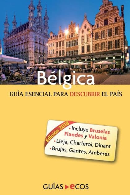 Bélgica: Guía básica para descubrir el país by Carme Escales