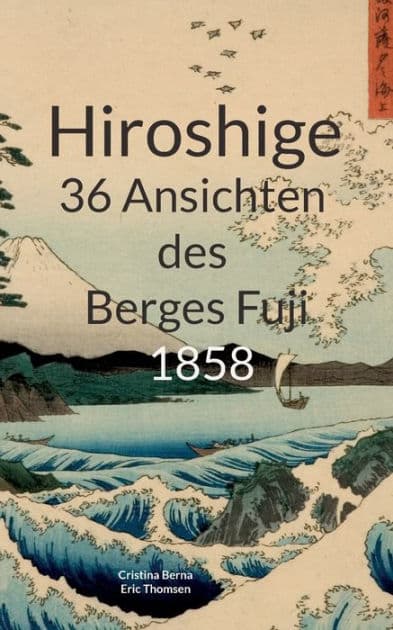 Hiroshige 36 Ansichten des Berges Fuji 1858 by Cristina Berna