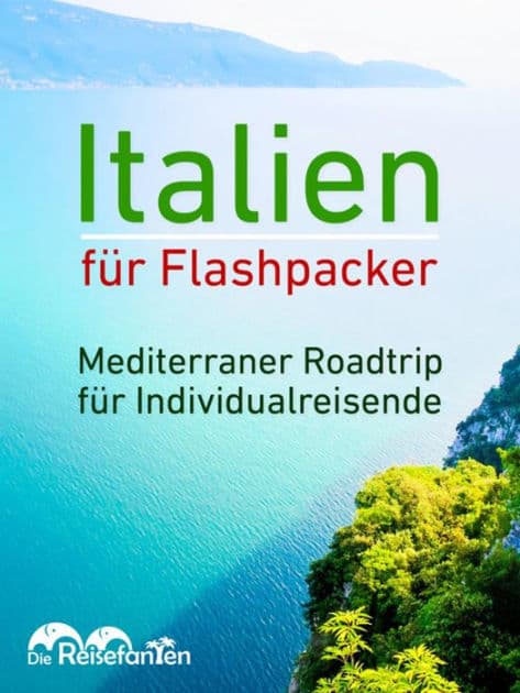 Italien für Flashpacker: Mediterraner Roadtrip für Individualreisende by Christian Bode