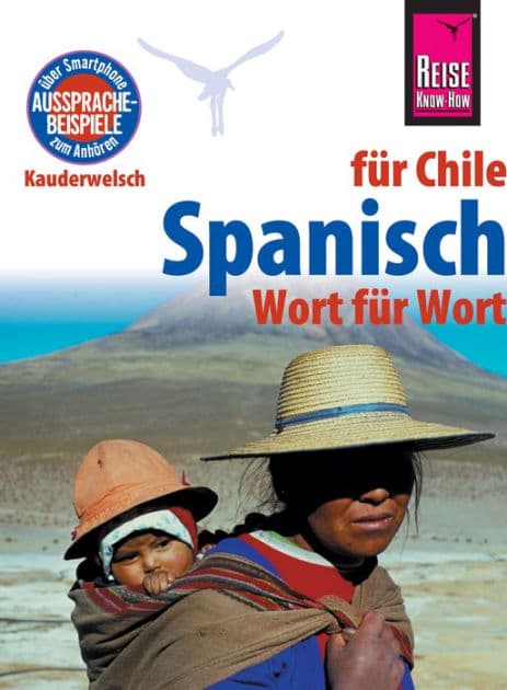 Spanisch für Chile - Wort für Wort: Kauderwelsch-Sprachführer von Reise Know-How by Enno Witfeld