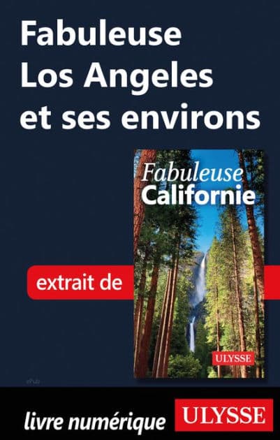 Fabuleuse Los Angeles et ses environs by Ouvrage Collectif