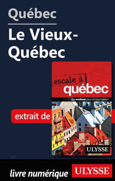 Québec - Le Vieux-Québec by Ouvrage Collectif