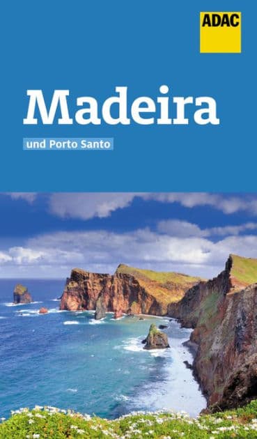 ADAC Reiseführer Madeira und Porto Santo by Oliver Breda