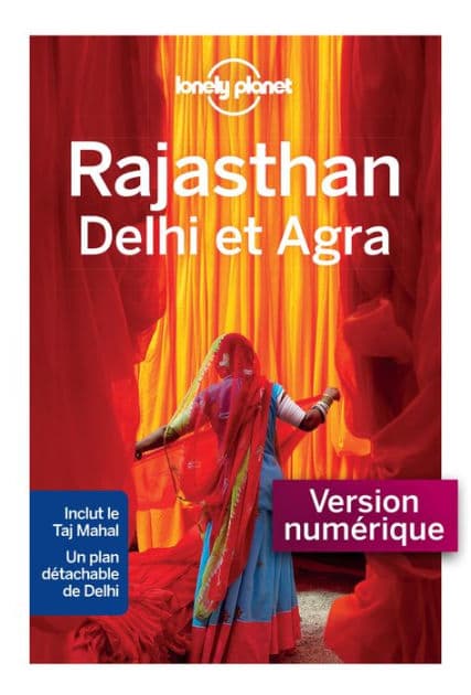 Rajasthan, Delhi et Agra 1ed by Lonely planet fr