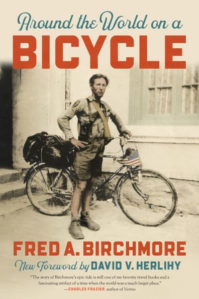 Around the World on a Bicycle by Fred A. Birchmore