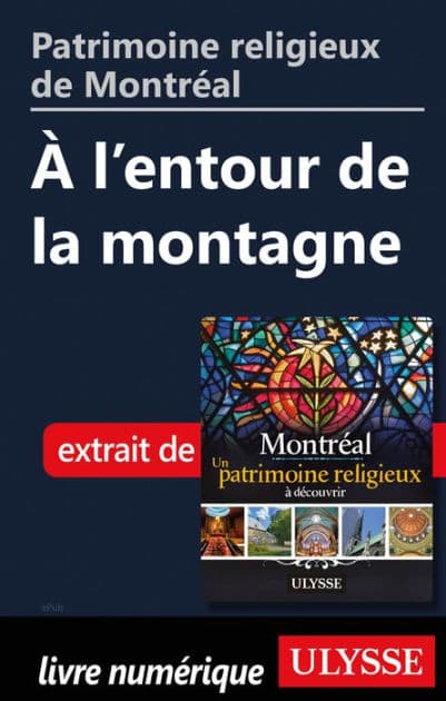 Patrimoine religieux de Montréal: À l'entour de la montagne by Siham Jamaa