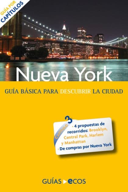 Nueva York. Recorridos (con mapas) y compras by César Barba