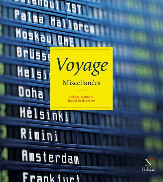 Voyage: Miscellanées by Chantal Deltenre