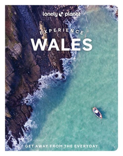 Lonely Planet Experience Wales by Kerry Walker