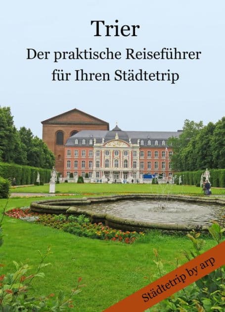 Trier - Der praktische Reiseführer für Ihren Städtetrip by Angeline Bauer