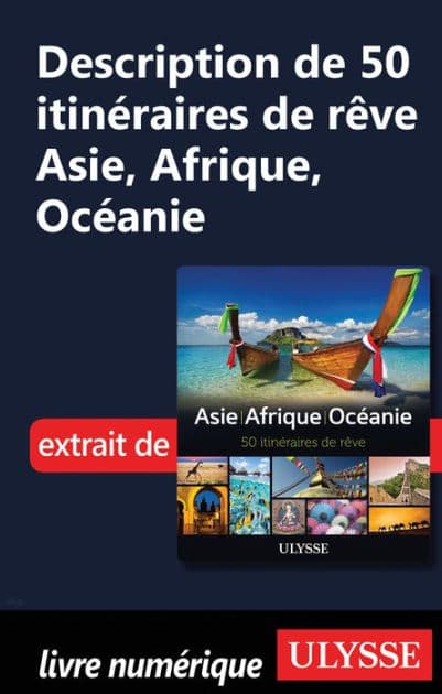 Description de 50 itinéraires de rêve Asie, Afrique, Océanie by Collectif
