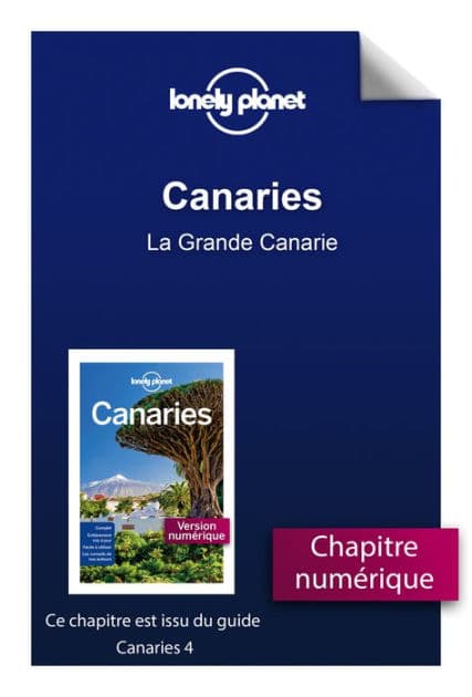 Canaries 4ed - La Grande Canarie by Lonely planet fr