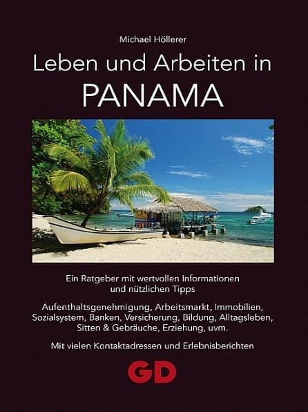 Leben und Arbeiten in Panama by Michael Höllerer