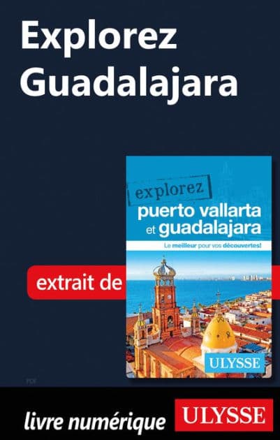 Explorez Guadalajara by Rodolphe Lasnes
