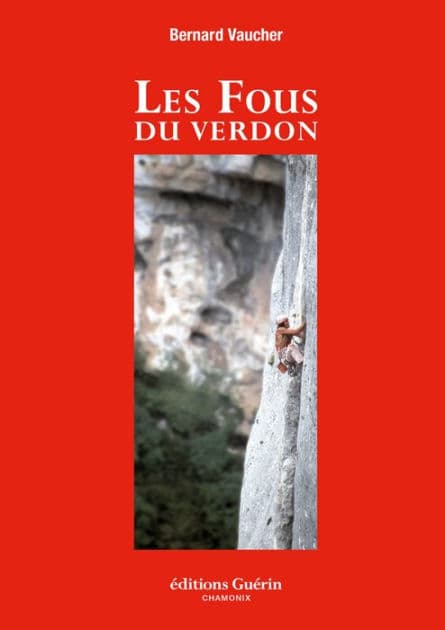 Les Fous du Verdon by Bernard Vaucher