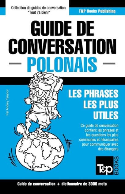 Guide de conversation FranÃ¯Â¿Â½ais-Polonais et vocabulaire thÃ¯Â¿Â½matique de 3000 mots by Andrey Taranov