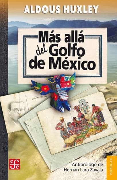 Más allá del Golfo de México by Aldous Huxley
