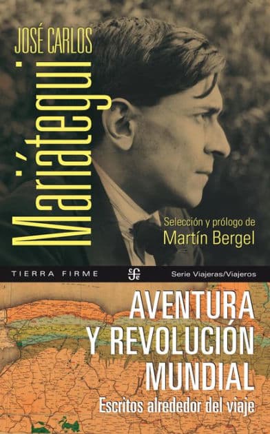 Aventura y revolución mundial: Escritos alrededor del viaje by Carlos Mariátegui