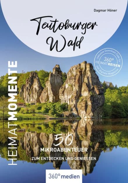 Teutoburger Wald - HeimatMomente: 50 Mikroabenteuer zum Entdecken und Genießen by Dagmar Höner
