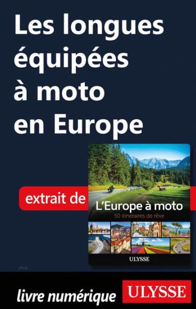 Les longues équipées à moto en Europe by Ouvrage Collectif