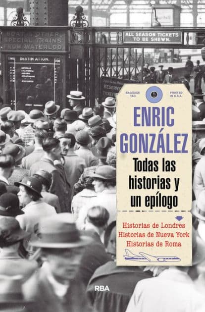 Todas las historias y un epílogo by Enric González