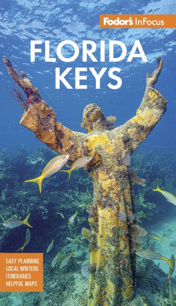 Fodor's InFocus Florida Keys: with Key West, Marathon & Key Largo by Fodor's Travel Publications