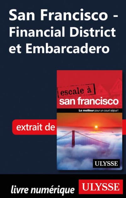San Francisco - Financial District et Embarcadero by Alain Legault