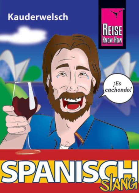 Spanisch Slang - das andere Spanisch: Kauderwelsch-Sprachführer von Reise Know-How by Hans-Jürgen Fründt