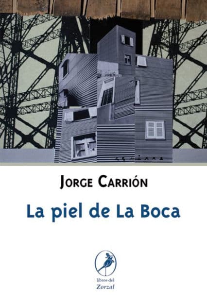 La piel de La Boca by Jorge Carrión