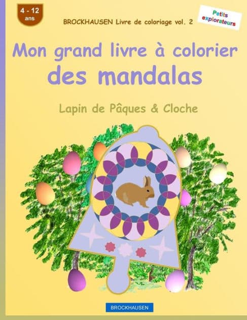 BROCKHAUSEN Livre de coloriage vol. 2 - Mon grand livre à colorier des mandalas: Lapin de Pâques & Cloche by Dortje Golldack