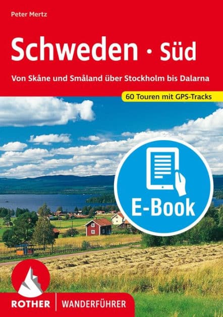 Schweden Süd (E-Book): Von Skåne und Småland über Stockholm bis Dalarna. 60 Touren mit GPS-Tracks by Peter Mertz