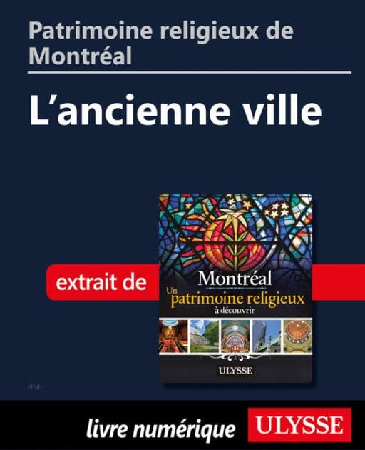 Patrimoine religieux de Montréal: L'ancienne ville by Siham Jamaa