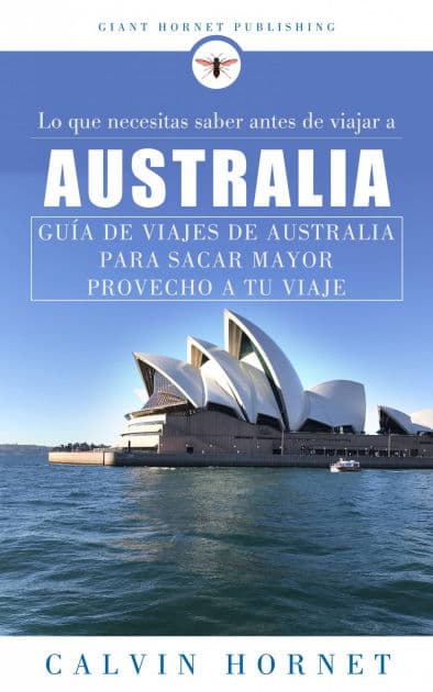 Lo que necesitas saber antes de viajar a Australia by Calvin Hornet