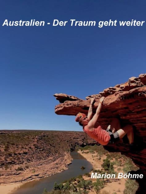 Australien - Der Traum geht weiter by Marion Böhme