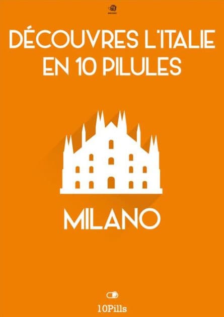 Découvres l'Italie en 10 Pilules - Milano by Enw European New Multimedia Technologies