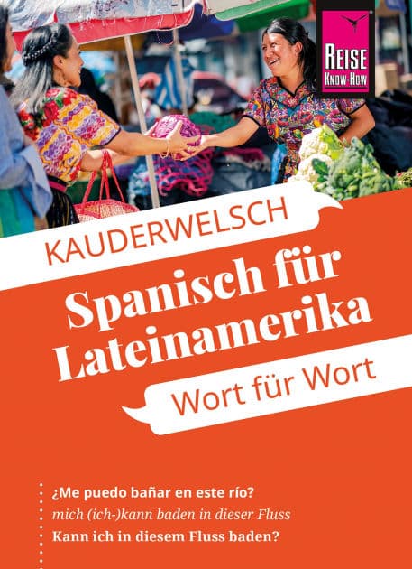 Reise Know-How Sprachführer Spanisch für Lateinamerika - Wort für Wort: Kauderwelsch-Band 5 by Vicente Celi-Kresling