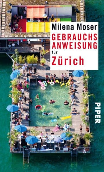 Gebrauchsanweisung für Zürich: 3. aktualisierte Auflage 2018 by Milena Moser