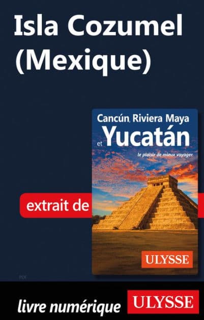 Isla Cozumel?(Mexique) by Ouvrage Collectif