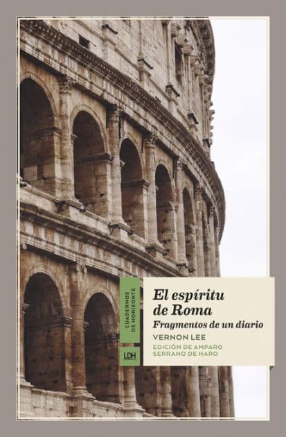 El espíritu de Roma: Fragmentos de un diario by Vernon Lee