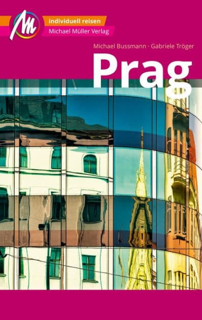 Prag MM-City Reiseführer Michael Müller Verlag: Individuell reisen mit vielen praktischen Tipps. by Gabriele Tröger