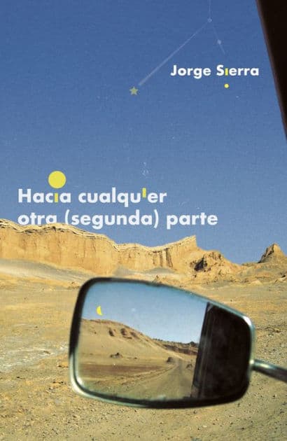 Hacia cualquier otra (segunda) parte by Jorge Sierra