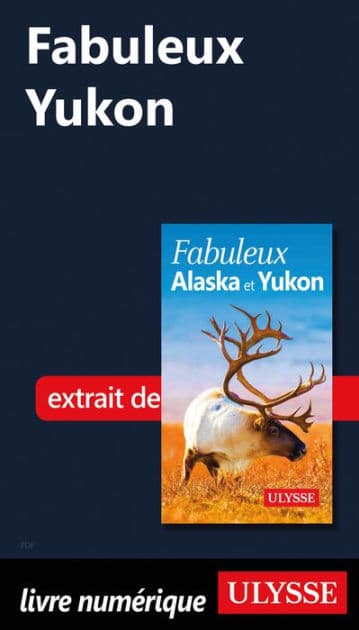 Fabuleux Yukon by Annie Savoie