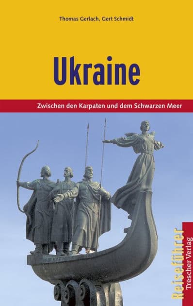 Ukraine: Zwischen den Karpaten und dem Schwarzen Meer by Thomas Gerlach