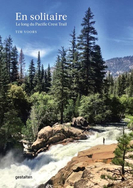 En solitaire: Le long du Pacific Crest Trail by Tim Voors